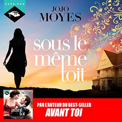 Sous le m&ecirc;me toit
