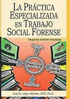 LA PRÁCTICA ESPECIALIZADA EN TRABAJO SOCIAL FORENSE 1618879448 Book Cover