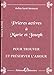 Prieres actives a Saint Joseph et a la Vierge Marie pour trouver et preserver l'amour (French Edition)
