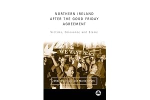 Exploring post-Good Friday Agreement Northern Ireland: A deep dive into the impacts...