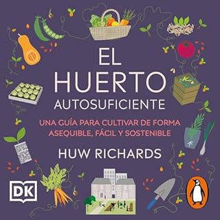 El huerto autosuficiente [Grow Food for Free] Audiolibro Por DK, Huw Richards, DK arte de portada