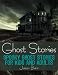 Ghost Stories: Spooky Ghost Stories for Kids and Adults