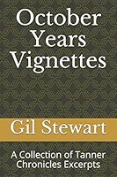 October Years Vignettes: A Collection of Tanner Chronicles Excerpts 1093146869 Book Cover