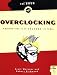The Book of Overclocking: Tweak Your PC to Unleash Its Power