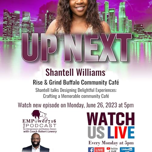 Empower 716 Episode 36 with Shantell Wilson