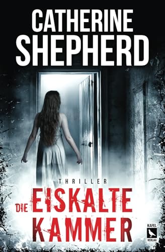 Die eiskalte Kammer: Thriller