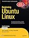 Beginning Ubuntu Linux (Expert's Voice in Open Source)