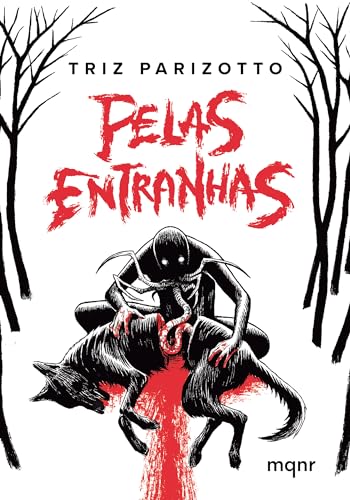 Pelas Entranhas + Brinde: Contos de terror