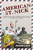 American St. Nick: A TRUE story of Christmas and WWII that's never been forgotten