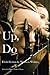 Up, Do: Flash Fiction by Women Writers