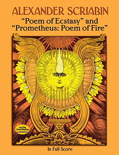 Poem of Ecstasy and Prometheus: Poem of Fire: In Full Score (Dover Orchestral Music Scores)