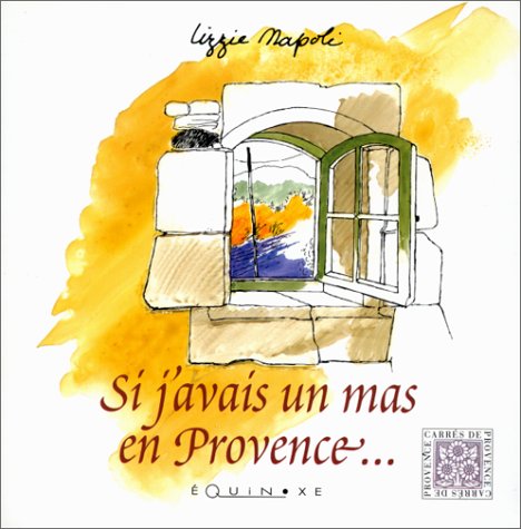 Si j'avais un mas en Provence [French] 2841350819 Book Cover