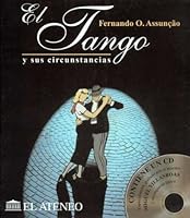 El Tango y Sus Circunstancias: 1880-1920 (Serie Musica) (Spanish Edition) 9500284839 Book Cover