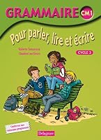 Grammaire CM1 : Pour parler, lire et écrire 2206014092 Book Cover