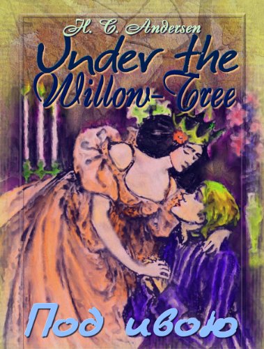 Under the Willow-Tree (Read Russian along your kids Book 2)