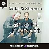 Matt and Shane's Secret Podcast