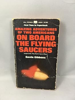 On Board The Flying Saucers