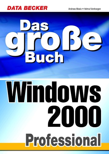Amazon.com: Das große Buch Windows 2000 Professional.: 9783815814512 ...