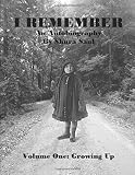 I Remember: An Autobiography by Shura Saul
