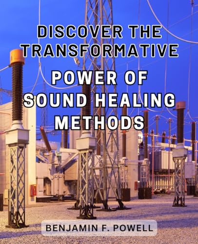Discover the transformative power of sound healing methods.: Discover-the-transformative-potential of-sound-therapy
