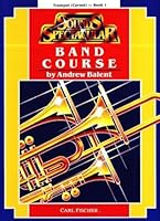 Trumpet (Cornet) Book 1 Sounds Spectacular Band Course B004GSN1E4 Book Cover
