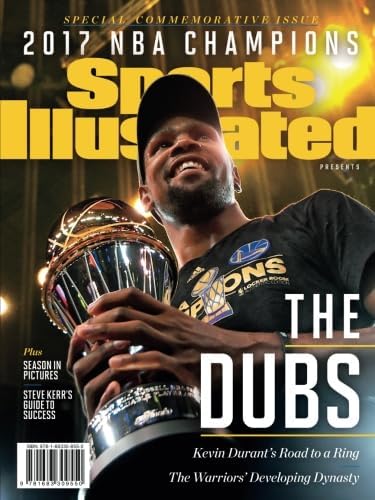 Sports Illustrated Presents Golden State Warriors 2017 NBA Champions Special Commemorative Issue: The Dubs