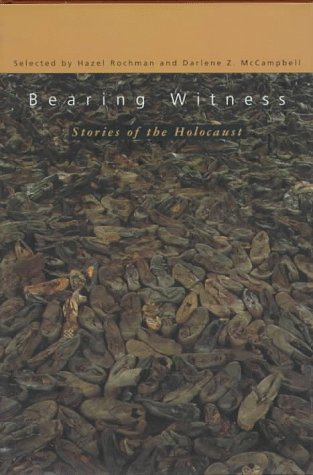Bearing Witness: Stories of the Holocaust