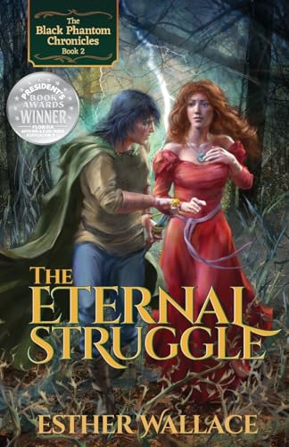 The Eternal Struggle: The Black Phantom Chronicles (Book 2)