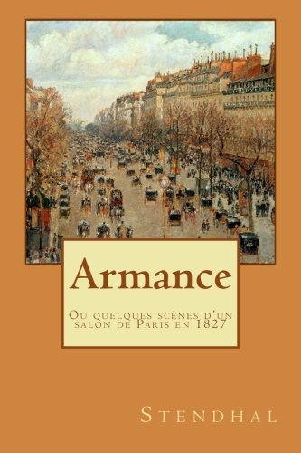 Armance: Ou quelques scènes d’un salon de Paris... [French] 1495407896 Book Cover