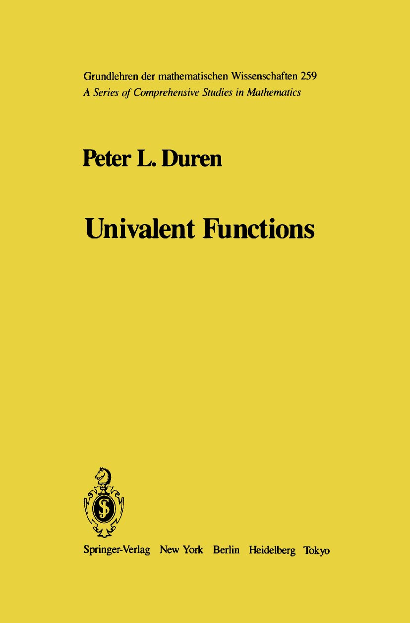 Univalent Functions: 259 (Grundlehren der mathematischen Wissenschaften, 259)