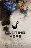 Hunting Hope: Teil 1: Zerbrochene Herkunft (Hunting Hope: Zerbrochene Herkunft)