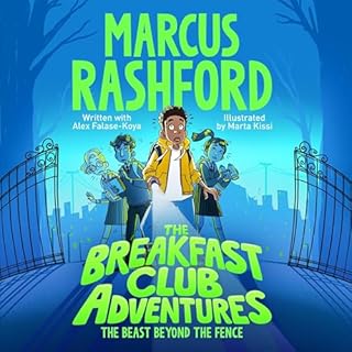 The Beast Beyond the Fence Audiolibro Por Marcus Rashford, Alex Falase-Koya, Marta Kissi arte de portada