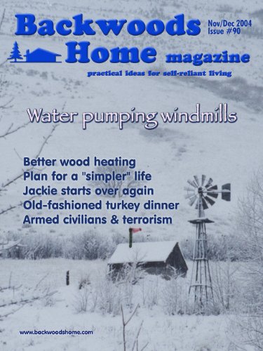 Backwoods Home Magazine #90 - Nov/Dec 2004