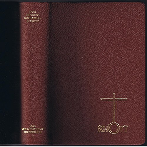 Schott Das vollständige Meßbuch I. Der große Sonntags- Schott