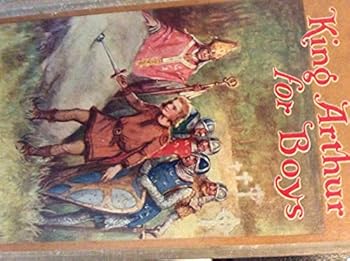 Hardcover King Arthur for Boys (Every Childs Library) Book