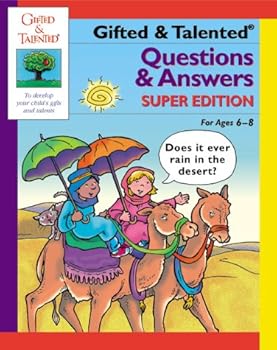 Gifted & Talented Questions & Answers Super Edition: For Ages 6-8 (Gifted & Talented)