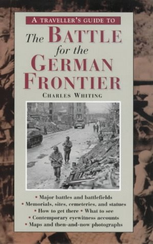 The A Traveller's Guide To The Battle For The German Frontier Livre eBook France