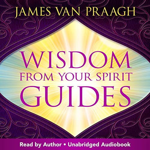 Amazon.co.jp Wisdom from Your Spirit Guides A Handbook to Contact
