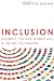 Inclusion: Diversity, The New Workplace & The Will To Change