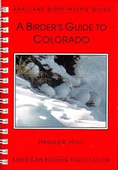 Birder's Guide to Colorado (Lane/Aba Birdfinding Guide.)
