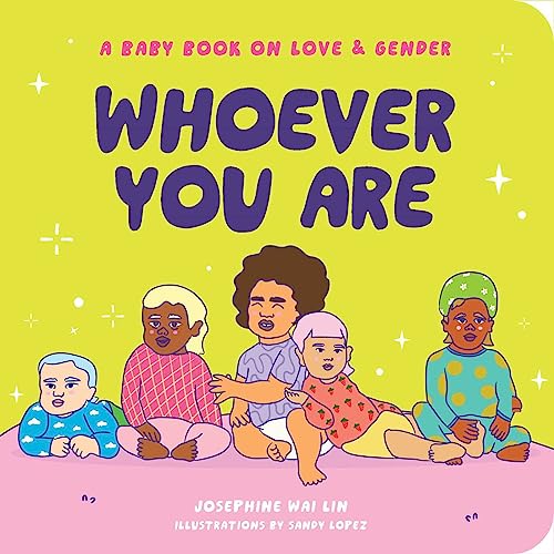 Image of Whoever You Are: A Baby Book on Love & Gender