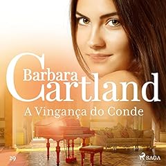 A Vingan&ccedil;a do Conde Audiolivro Por Barbara Cartland capa