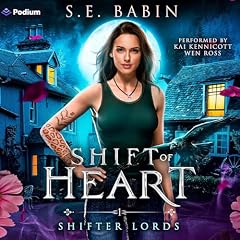 Shift of Heart Audiobook By S.E. Babin cover art