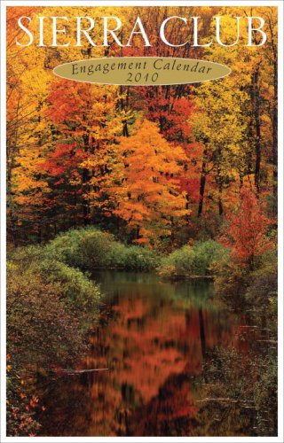 Sierra Club 2010 Engagement Calendar Sierra Club 2010 Engagement Calendar