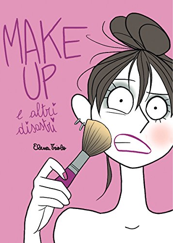 Make up e altri disastri Make up e altri disastri