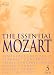 The Essential Mozart: Symphonies Nos. 38 & 41; Clarinet Concerto; Piano Concerto, No. 20; Violin Sonatas; Choral Works; Cosi Fan Tutte