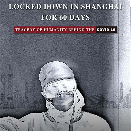 Locked Down in Shanghai for 60 Days by K. K. episode artwork