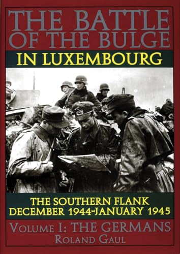 The Battle of the Bulge in Luxembourg, Vol. 1: The Southern Flank December 1944 - January 1945, The Germans