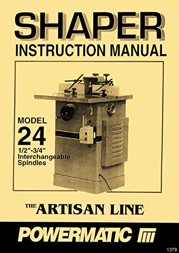 POWERMATIC Model 24 Wood Shaper Owner Instructions & Parts Manual