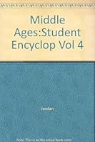 The Middle Ages: An Encyclopedia for Students 0684804859 Book Cover